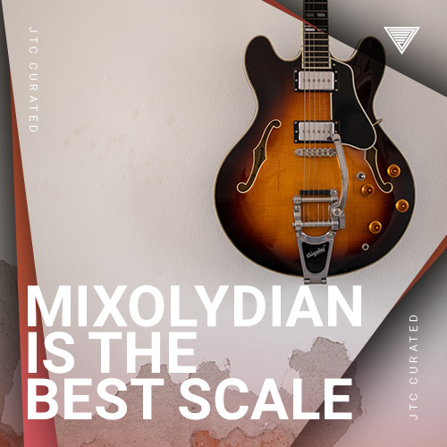 Mixolydian is the Best Scale thumbnail